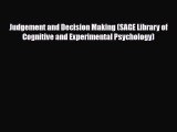[PDF Download] Judgement and Decision Making (SAGE Library of Cognitive and Experimental Psychology)
