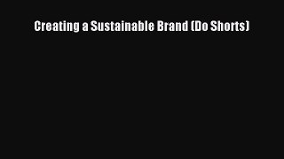 Creating a Sustainable Brand (Do Shorts)  Free Books