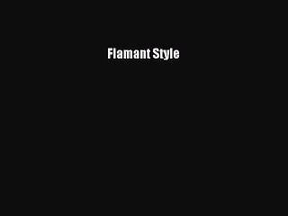 Discover Elegant Interior Designs with 'Flamant Style' 📖 PDF Download