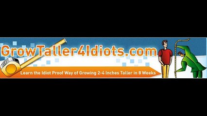 Grow Taller 4 Idiots - REAL Grow Taller 4 Idiots Exercises