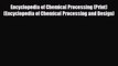 [PDF Download] Encyclopedia of Chemical Processing (Print) (Encyclopedia of Chemical Processing