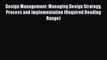 (PDF Download) Design Management: Managing Design Strategy Process and Implementation (Required