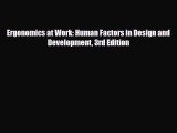 [PDF Download] Ergonomics at Work: Human Factors in Design and Development 3rd Edition [PDF]