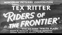 Riders of the Frontier (1939) - Tex Ritter, Jack Rutherford, Hal Taliaferro - Feature (Action, Musical, Western)