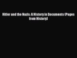 (PDF Download) Hitler and the Nazis: A History in Documents (Pages from History) Read Online