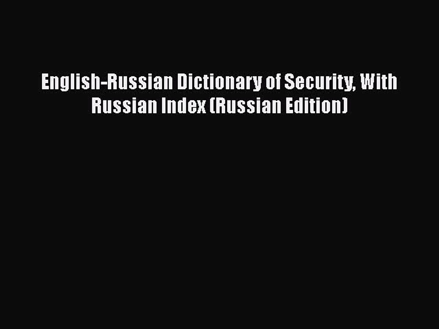 ⁣English-Russian Dictionary of Security With Russian Index (Russian Edition)  Free Books