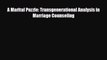[PDF Download] A Marital Puzzle: Transgenerational Analysis in Marriage Counseling [PDF] Full