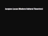 [PDF Download] Jacques Lacan (Modern Cultural Theorists) [Download] Full Ebook