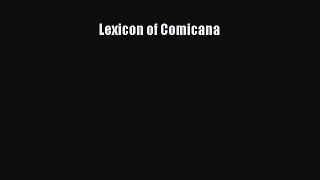 (PDF Download) Lexicon of Comicana Read Online