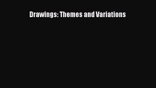 (PDF Download) Drawings: Themes and Variations Download