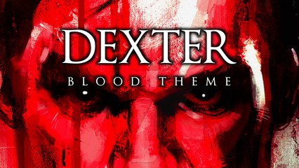Dexter - Blood Theme | Piano & Ochestra