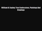 (PDF Download) William N. Copley: True Confessions Paintings And Drawings PDF