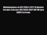 [PDF Download] Mathématiques en ECE 2009 à 2012 24 Annales Corrigés Concours HEC ESSEC ESCP-EAP