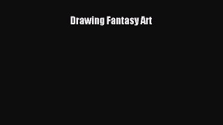 (PDF Download) Drawing Fantasy Art Download