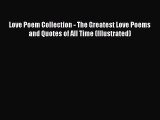 (PDF Download) Love Poem Collection - The Greatest Love Poems and Quotes of All Time (Illustrated)