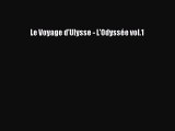Le voyage dulysse lodyssee vol1