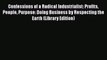 Confessions of a Radical Industrialist: Profits People Purpose: Doing Business by Respecting