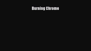 [PDF Télécharger] Burning Chrome [Télécharger] Complet Ebook