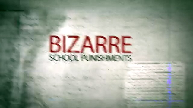Insane School Punishments