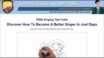 Superior Singing Method - Your Personal Home Vocal Training System
