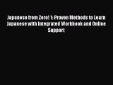 Japanese from Zero! 1: Proven Methods to Learn Japanese with Integrated Workbook and Online