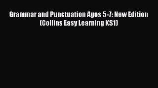Grammar and Punctuation Ages 5-7: New Edition (Collins Easy Learning KS1)  PDF Download