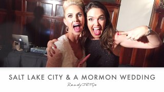 Mormon Wedding in Salt Lake City (Ready Jet Go)