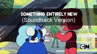 Steven Universe: Soundtrack | Something Entirely New