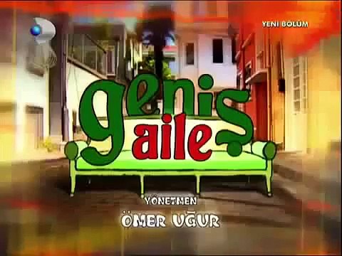 Geniş Aile 43. Bölüm Tek Parça Kanal D