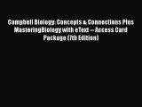 Campbell Biology: Concepts & Connections Plus MasteringBiology with eText -- Access Card Package