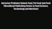 Extrusion Problems Solved: Food Pet Food and Feed (Woodhead Publishing Series in Food Science