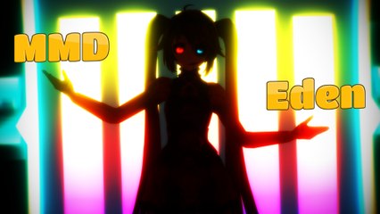 [MMD] Eden 4K