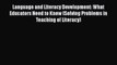 Language and Literacy Development: What Educators Need to Know (Solving Problems in Teaching