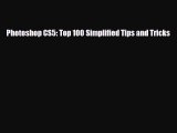 [PDF Download] Photoshop CS5: Top 100 Simplified Tips and Tricks [Download] Online