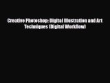 [PDF Download] Creative Photoshop: Digital Illustration and Art Techniques (Digital Workflow)