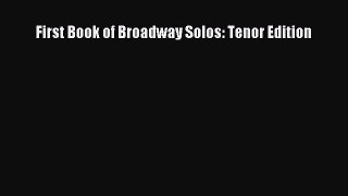 [PDF Download] First Book of Broadway Solos: Tenor Edition [PDF] Online