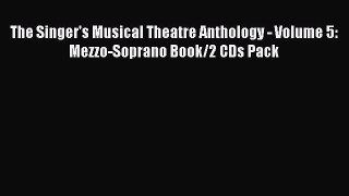 [PDF Download] The Singer's Musical Theatre Anthology - Volume 5: Mezzo-Soprano Book/2 CDs