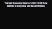 PDF Download The Nazi Economic Recovery 1932-1938 (New Studies in Economic and Social History)