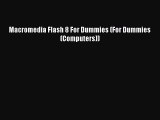 [PDF Download] Macromedia Flash 8 For Dummies (For Dummies (Computers)) [PDF] Online