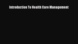 Introduction To Health Care Management  Free Books