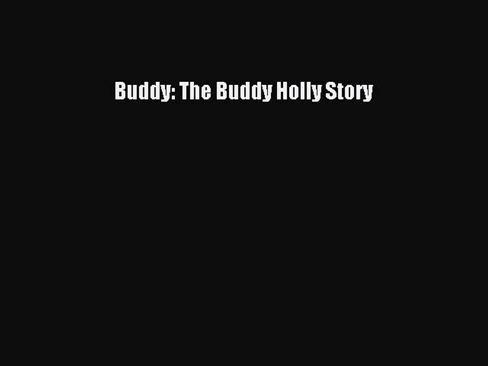 [PDF Download] Buddy: The Buddy Holly Story [Download] Online