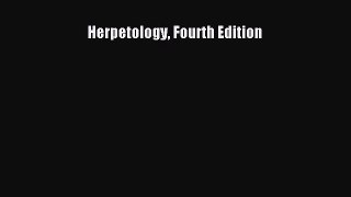 Herpetology Fourth Edition  PDF Download