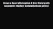 Brown v. Board of Education: A Brief History with Documents (Bedford Cultural Editions Series)