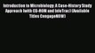 Introduction to Microbiology: A Case-History Study Approach (with CD-ROM and InfoTrac) (Available