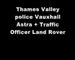 Thames Valley police Vauxhall Astra   Traffic Officer Land Rover