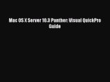 [PDF Download] Mac OS X Server 10.3 Panther: Visual QuickPro Guide [Read] Full Ebook