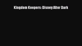 Kingdom Keepers: Disney After Dark  Read Online Book