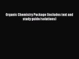 Organic Chemistry Package (includes text and study guide/solutions) Free Download Book
