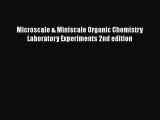 Microscale & Miniscale Organic Chemistry Laboratory Experiments 2nd edition  PDF Download