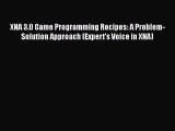 [PDF Download] XNA 3.0 Game Programming Recipes: A Problem-Solution Approach (Expert's Voice